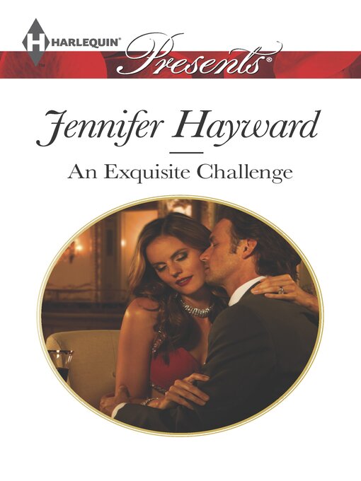 Title details for An Exquisite Challenge by Jennifer Hayward - Available
